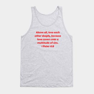 Bible Verse 1 Peter 4:8 Tank Top